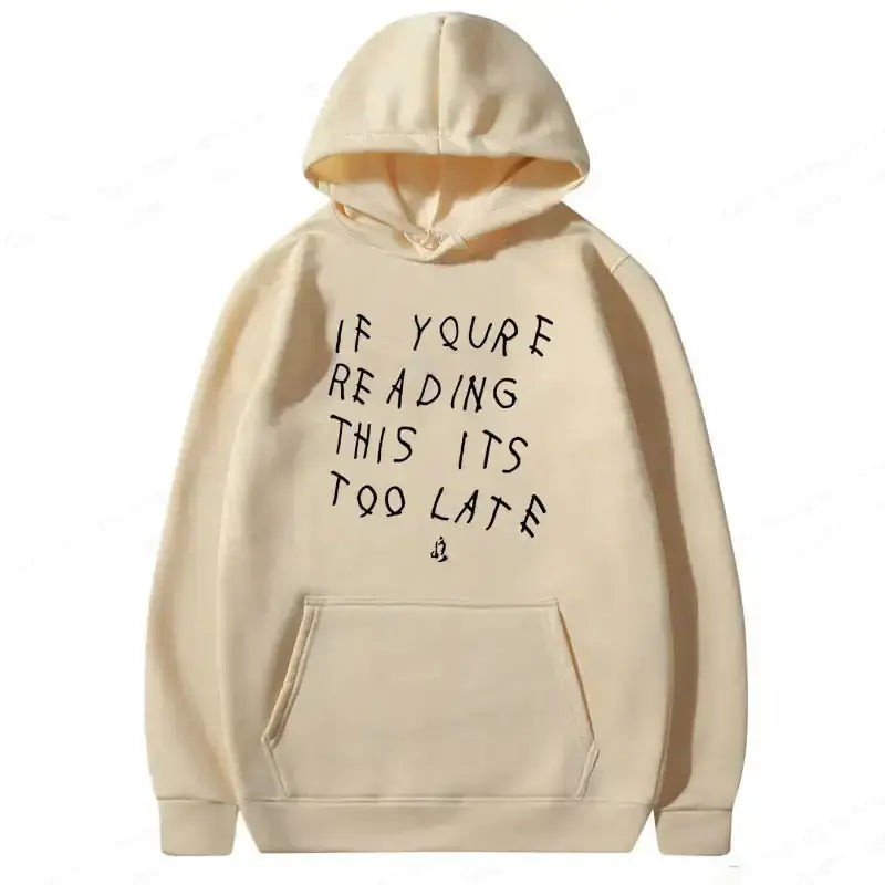 It's Too Late Hoodie GLR SHOPPING